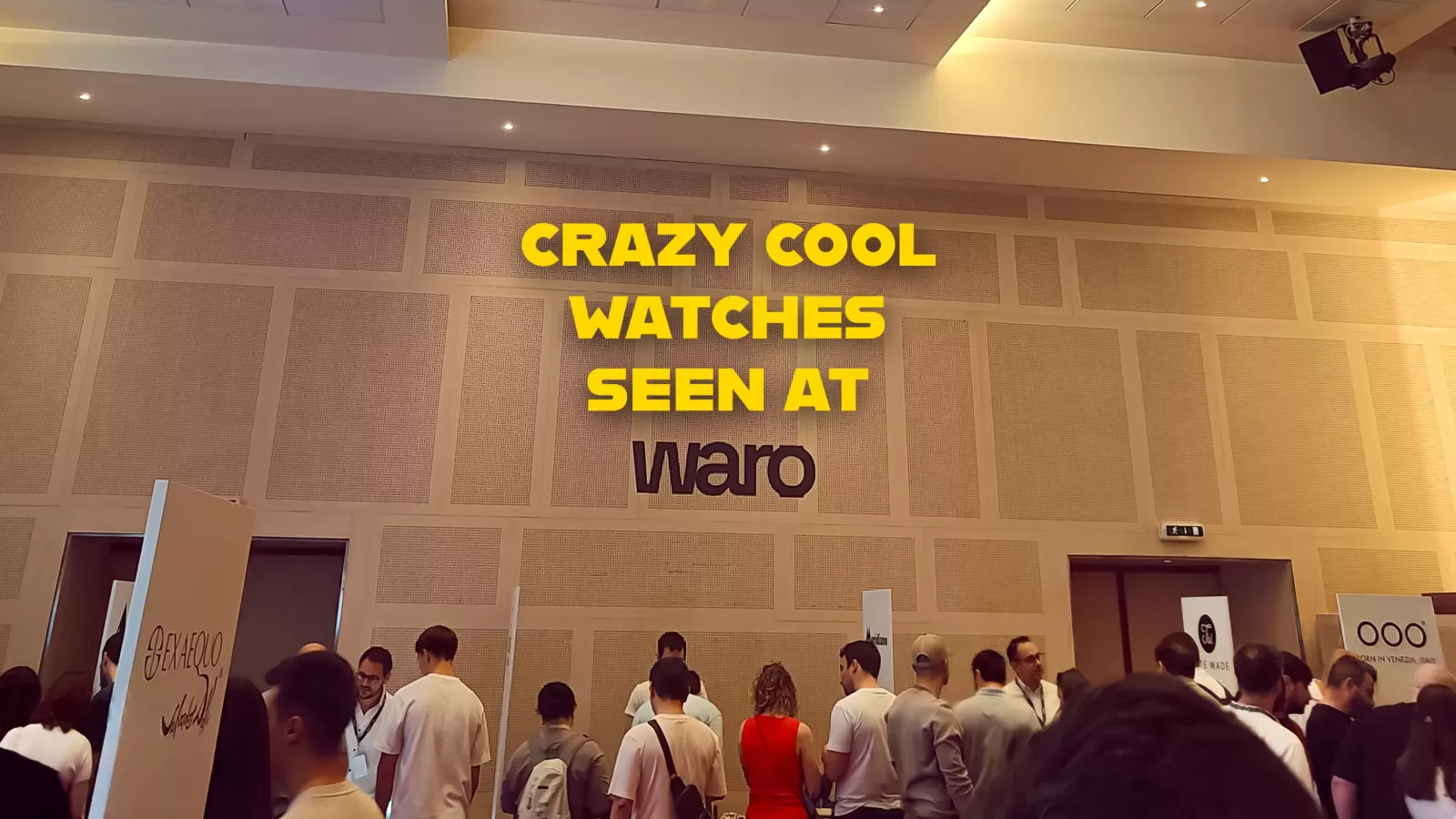 Our Day at WARO 2026: 19 Crazy Cool Watches